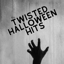Twisted Halloween Hits (2022) - Pop, Rock, RnB