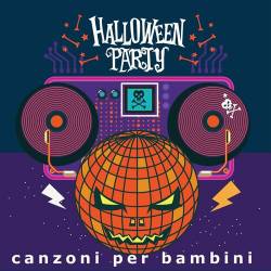 Halloween Party Canzoni per Bambini 2022 (2022) - Pop, Rock, RnB, Dance