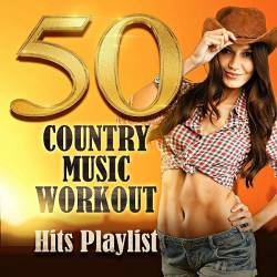 50 Country Music Workout! Hits Playlist (Mp3) - Country, Sport!