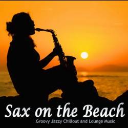 Sax On the Beach (FLAC) - Jazz, Lounge!
