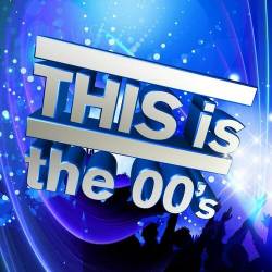 THIS is the 00s (2023) - Pop, Rock, RnB, Dance