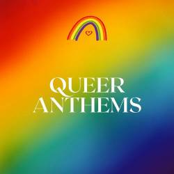 Queer Anthems (2023) - Pop, Rock, RnB, Dance