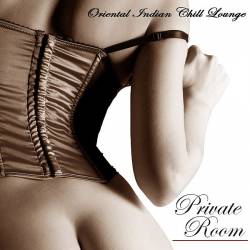 Private Room - Oriental Indian Chill Lounge Sex Music (Mp3) - Meditation, Lounge, Chillout, Sex Music, Instrumental!