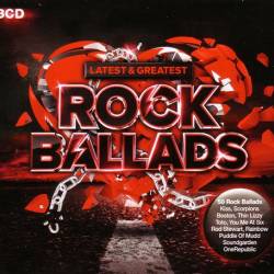 Latest & Greatest Rock Ballads (3CD) Mp3 - Pop Rock, Ballads!