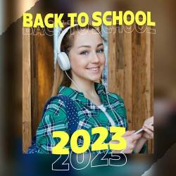 Back 2 School 2023 (2023) - Pop, Rock, RnB, Dance