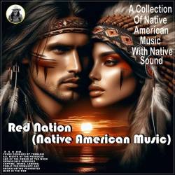 Red Nation (Native American Music) (2024) - Native American, New Age