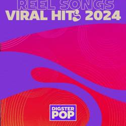 Reel Songs Viral Hits 2024 by Digster Pop (2024) FLAC - Pop