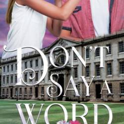 Don't Say A Word - Debby Meltzer Quick