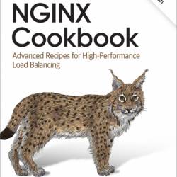 Nginx Cookbook: Advanced Recipes for High-Performance Load Balancing - Derek Dejonghe