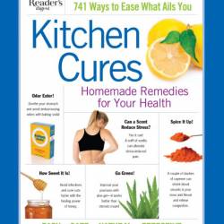 Reader's Digest Kitchen Cures: Homemade Remedies for Your Health - Editor's at Rea...