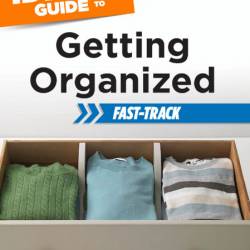 The Complete Idiot's Guide to Getting Organized Fast-Track: The Core Advice You Ne...