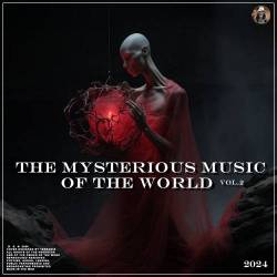 The Mysterious music of the World vol.2 (2024) - Enigmatic, New Age, Electro