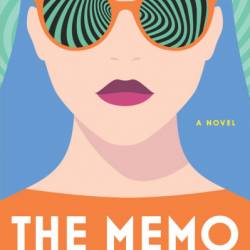 The Memo: A Novel - Rachel Dodes