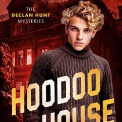 Hoodoo House: A LGBTQIA Crime and Mystery Romance - Peter E. Fenton