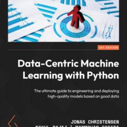 Machine Learning for Algorithmic Trading: Predictive models to extract signals from market and alternative data for systematic trading strategies with Python - Stefan Jansen