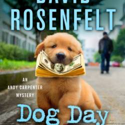 Dog Day Afternoon: An Andy Carpenter Mystery - David Rosenfelt