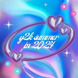 y2k summer in 2024 (2024) - Pop, Rock