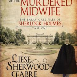The Adventure of the Murdered Gypsy - Liese Sherwood-fabre