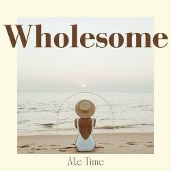 Wholesome - Me Time - 2024 (2024) FLAC - Pop, Dance, RnB, Rock