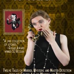 Edgar & Shamus Go Golden: Twelve Tales of Murder, Mystery, and Master Detection from the Golden Age of Mystery and Beyond - Gay Toltl Kinman