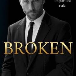 Broken: A Billionaire Marriage of Convenience Romance: Manhattan Ruthless - Sadie Kincaid