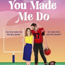 Look What You Made Me Do: A spicy sports romance from USA Today bestseller Amy Andrews for 2024 - Amy Andrews