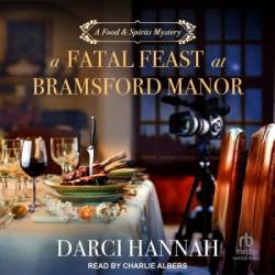 A Fatal Feast at Bramsford Manor - [AUDIOBOOK]