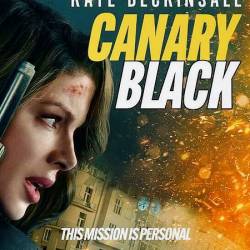  ׸  / Canary Black (2024) WEB-DLRip / WEB-DL 1080p / 4K / 