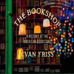 The Bookshop: A History of the American Bookstore - [AUDIOBOOK]