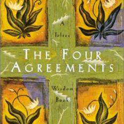 The Four Agreements - [AUDIOBOOK]