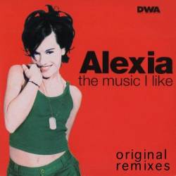 Alexia - The Music I Like (Original Remixes) (2015)