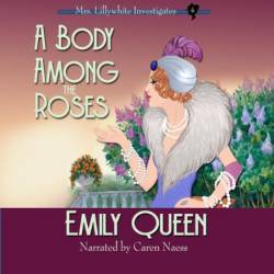 A Body Among the Roses: A 1920s Murder Mystery - [AUDIOBOOK]