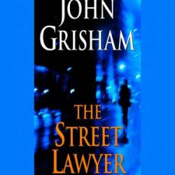 The Street Lawyer: A Novel - [AUDIOBOOK]