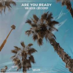 Van Heden x Quickdrop - Are You Ready (2025)