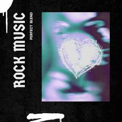 Rock Music - Perfect Blend (2025) FLAC