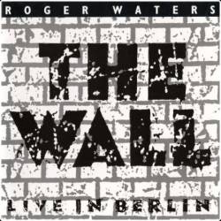 Roger Waters - The Wall (Live In Berlin) (1990) (2 CD) [FLAC] [rjk]