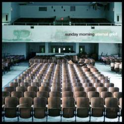 Sunday Morning - Eternal Grief (2025)