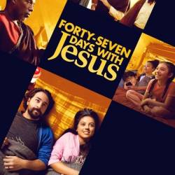 Forty-Seven Days With Jesus (2024) 1080p WEBRip YTS