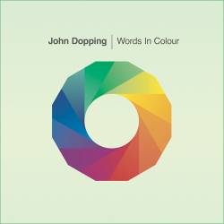 John Dopping - Words in Colour (2014)