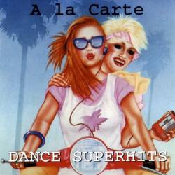 A La Carte - Dance Superhits (1999) MP3