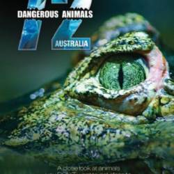 72     / 72 Dangerous Animals Australia (1 /2014/HDTVRip) -  1-2