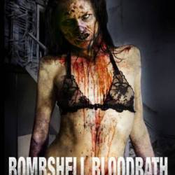   / Bombshell Bloodbath (2014) WEBRip