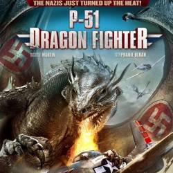 P-51:   / P-51 Dragon Fighter (2014) HDRip/ 