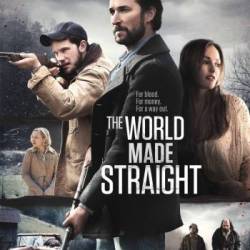 ,    / The World Made Straight (2015) BDRip-AVC