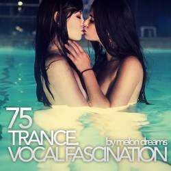 VA - Trance. Vocal Fascination 75 (2015)