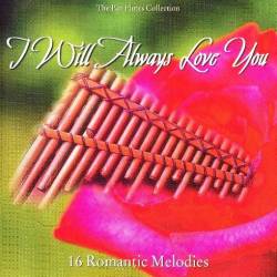 Pan Pipes - I Will Always Love You (2006)