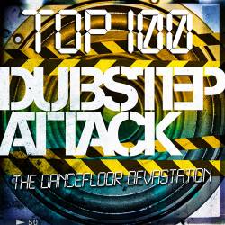 Top 100 Dubstep Attack (2015)