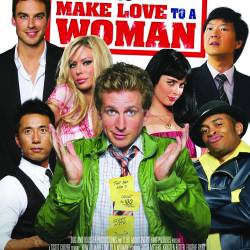      / How to Make Love to a Woman (2010) BDRip - 