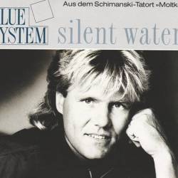 Blue System - Silent Water (1988) [EP] [Lossless+Mp3]