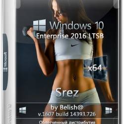 Windows 10 Enterprise LTSB x64 14393.726 Srez by Belish@ (RUS/2017)